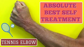 Tennis Elbow? Absolute Best Self - Treatment, Exercises & Stretches (Updated)