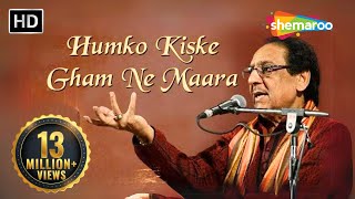Humko Kiske Gham Ne Maara by Ghulam Ali Khan | Famous Pakistani Ghazal | Pakistani Sad Song