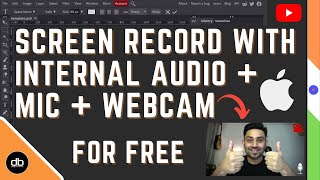 HOW TO SCREEN RECORD WITH INTERNAL AUDIO, MIC & WEBCAM ON A MAC FOR FREE. THE RIGHT WAY | 2021