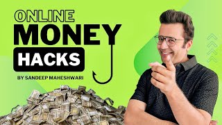 Online Money Hacks - Sandeep Maheshwari | Hindi