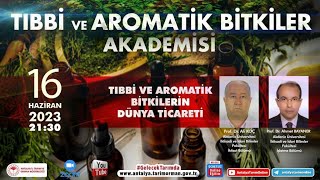 Tıbbi ve Aromatik Bitkiler Akademisi-53 Tıbbi ve Aromatik Bitkilerin Dünya Ticareti