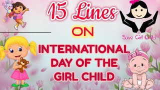 15 Lines on International Day of Girl Child in English | Speech | Essay | October 11 | Day Of Girls