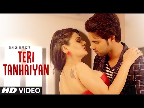 Teri Tanhaiyan Latest Video Song Danish Alfaaz, Poonam Chopra, Alex
