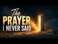 The Prayer I Never Said | Emotional Islamic Nasheed