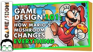 Game Design 101: How Mario's Mushroom Changes Everything | Game/Show | PBS Digital Studios