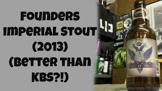 Founders Imperial Stout (2013) (Better than KBS?!) Review - Ep. #910