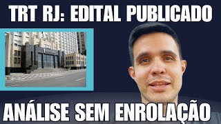 Edital TRT RJ PUBLICADO (concurso TRT 1); análise sem enrolação! E o que mais vocês pedirem...