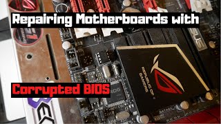 Repairing TWO Asus Motherboards with Corrupted BIOS - BIOS Chip Replacement Guide