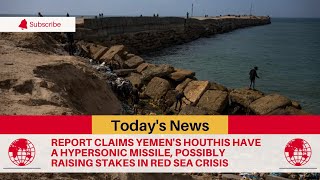 🛑 Report claims Yemen's Houthis have a hypersonic missile | TGN News