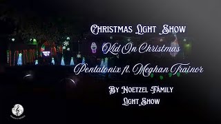 Christmas Light Show - Kid On Christmas (By Noetzel Family Light Show) | Frases Com Música