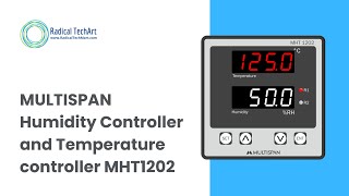 Humidity Controller and Temperature controller Multispan #MHT1202 RadicalTechArt I RadicalTalks I