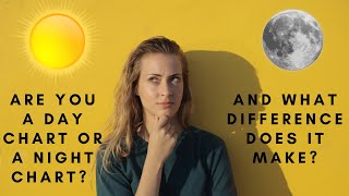 The key differences between day and night natal charts