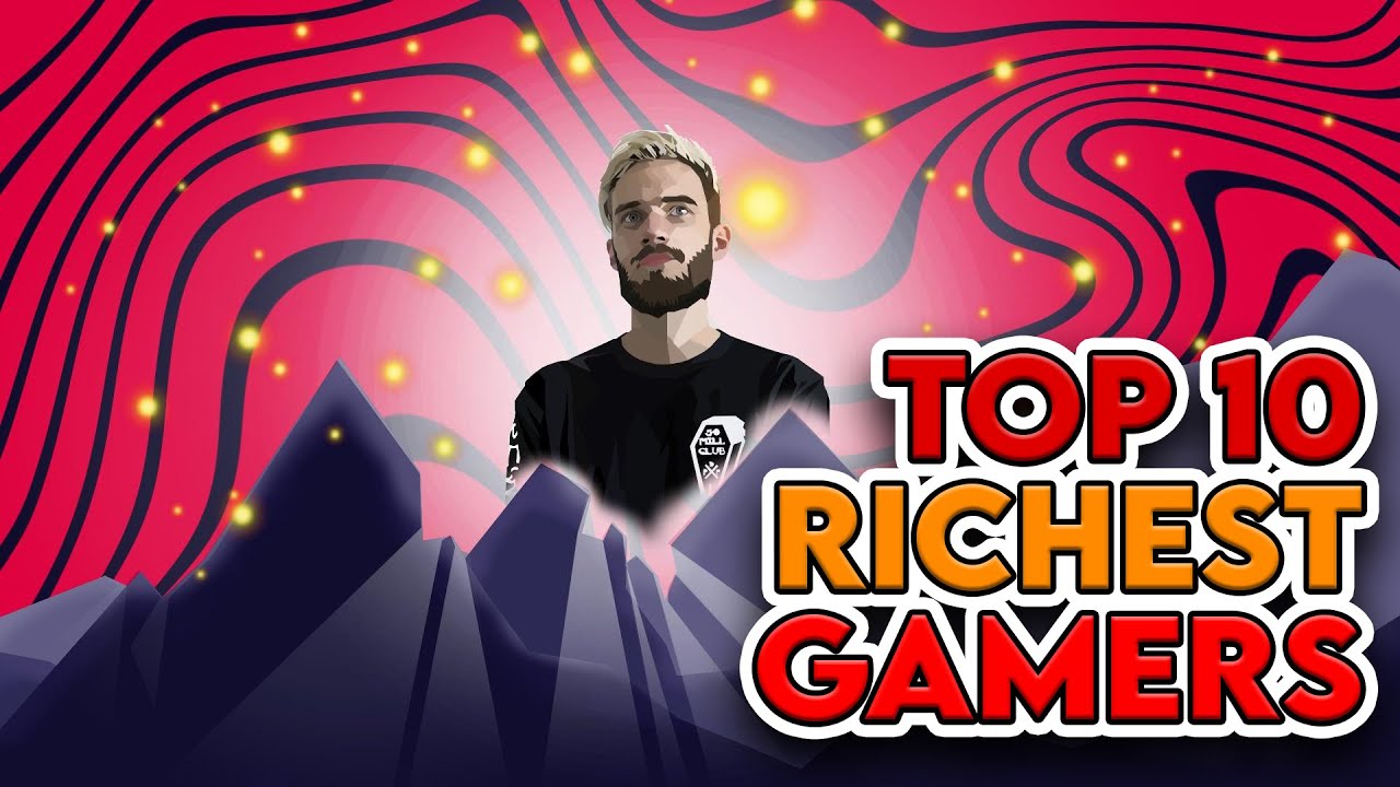 Top 10 Richest Gamers - World’s Richest Gamers - Top 10 Gaming Youtubers