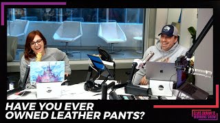 Have You Ever Owned Leather Pants? | 15 Minute Morning Show
