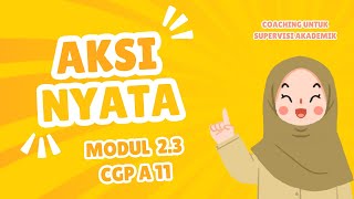 Aksi Nyata 2.3 Coaching untuk Supervisi Akademik (CGP A 11)