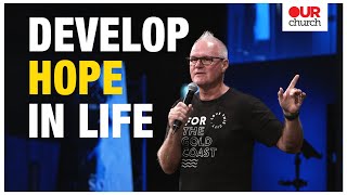 How to Develop Hope In Life