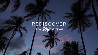 REDISCOVER THE JOY OF TRAVEL