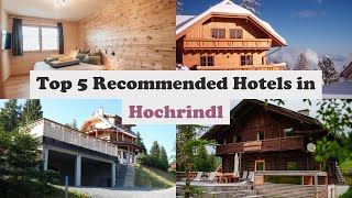 Top 5 Recommended Hotels In Hochrindl | Best Hotels In Hochrindl
