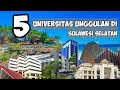 5 UNIVERSITAS TERBAIK DI SULAWESI SELATAN || 2021