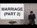 Marriage 2 (Cain's Wife & Incest, Marrying Young, The Dowry, Same-Sex 