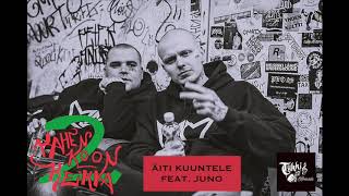 Kahen Koon Keikka - Äiti Kuuntele feat. Juno (audio)