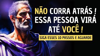 Como fazer com que eles sintam MUITA FALTA DE VOCÊ com esses 10 passos - Estoicismo