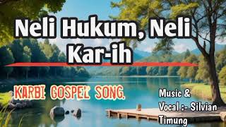 Neli Hukum Neli Kar-ih - Karbi Gospel song Mp3 ( Official Music ) Taken from Sining Atovar.