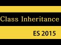 ES6 and Typescript Tutorial - 23 - Class Inheritance