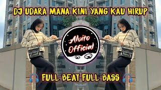 Download Lagu DJ Udara Mana Kini Yang Kau Hirup Full Beat Full B... MP3 Gratis