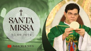 SANTA MISSA AO VIVO | 25/11/2024 | @PadreManzottiOficial