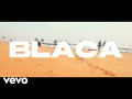 Blaca - Blessings Only (Official Video)
