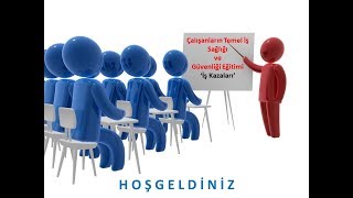 İş Kazaları- Çalışanların Temel İSG Eğitimi- (HD)