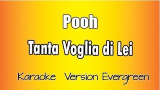 Pooh - Tanta voglia di lei (versione Karaoke Academy Italia)