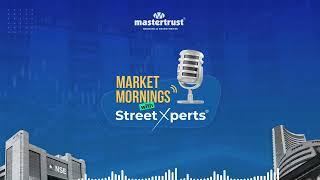 Market Mornings with StreetXperts - 27/01/2025