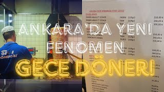 Ankara Gece Dönercisi (Fiyatlar) | Ankara'da Gece Sokak Lezzetleri | Ankara'da Ne Yenir?