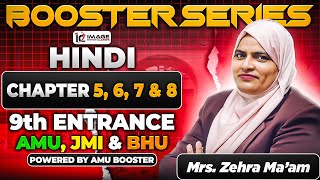 Chapter 5, 6, 7 \u0026 8 | Hindi | Last Year PYQs | 9th Entrance | By Zehra Ma'am | Booster Series