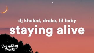 DJ Khaled - STAYING ALIVE (Clean - Lyrics) ft. Drake & Lil Baby  | 1 Hour Popular Songs 2023