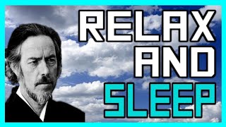 Fall asleep to ALAN WATTS Tao of Philosophy Calm The Mind, Relaxation - Soul Of Life - Made By God