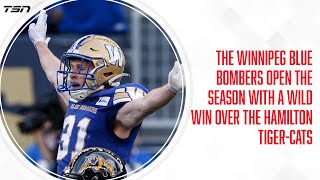 The Winnipeg Blue Bombers open the season with a wild win over the Hamilton Tiger-Cats