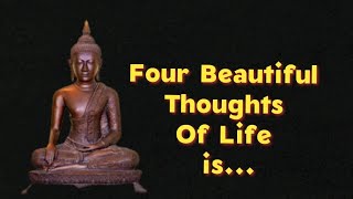 Four beautiful thoughts of Life | Buddha quotes status🧡