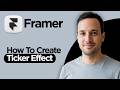 How to Create Ticker Effect in Framer (2026 Full Guide)