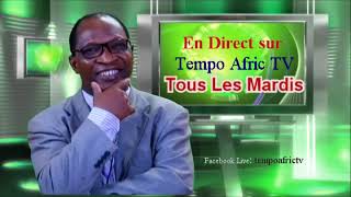 Tous les Mardis en Direct sur Tempo Afric TV - 8 Pm Central