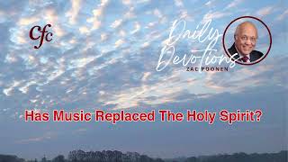 January 27 | Daily Devotion | Has Music Replaced The Holy Spirit? | Zac Poonen