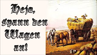 Hejo, spann den Wagen an - Volkslied/German Folk Song + English translation