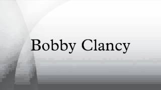 Bobby Clancy