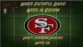 Safeties the Niners should target and Mock Draft 5.0