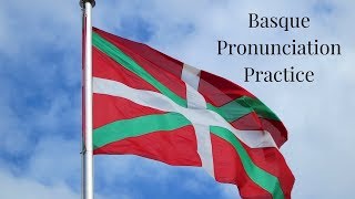 Basque Pronunciation Practice (Euskara)