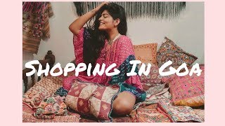 BEST PLACE TO SHOP IN GOA || TRAVEL TO GOA WITH ME