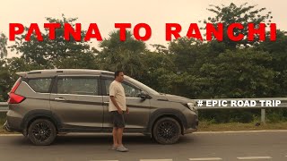 Patna to Ranchi Road Trip || Epic Road Trip from Patna to Ranchi | Trip on GT Road