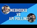 Webhooks vs API Polling